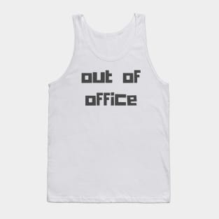 Out of Office Tank Top